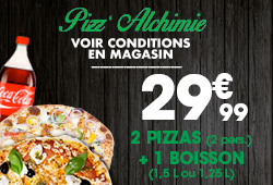 2 PIZZAS + 1 BOISSON